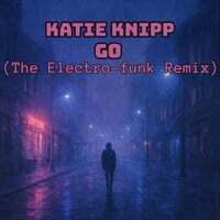 Go (The Electro-Funk Remix)